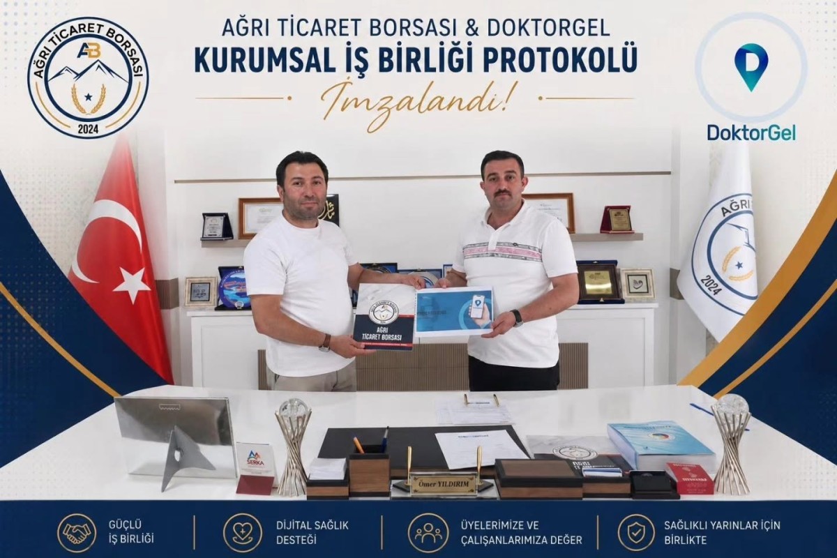 Ağrı Ticaret Borsası ile DoktorGel Arasında Kurumsal İş Birliği Protokolü İmzalandı