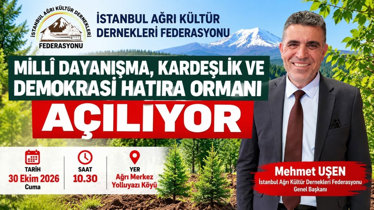 Ağrı’da Kardeşlik ve Dayanışma İçin Hatıra Ormanı Açılıyor