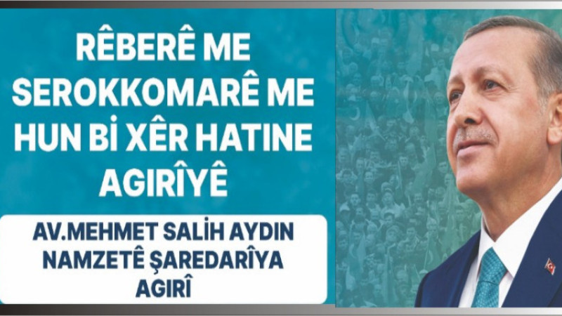 Mehmet Salih Aydın'dan Cumhurbaşkanına Kürtçe Hoş Geldiniz Mesajı