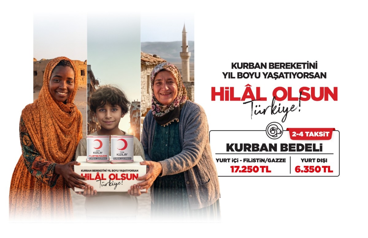 KURBAN BEREKETİNİ YIL BOYU YAŞATIYORSAN HİLAL OLSUN TÜRKİYE